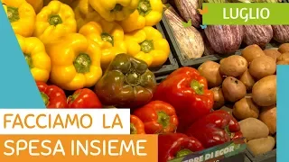 Facciamo la spesa insieme: frutta e verdura di LUGLIO