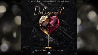 La Diamante DELUSIONAL (Audio Video)