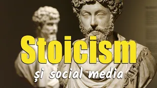 #5 — Stoicismul în Lumea Contemporană