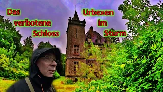 Lost Place Urbex Abenteuer im Sturm, das verbotene Schloss