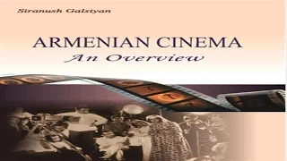 Video-Interview,  Armenian Cinema Book Overview, with Prof. Bournoutian