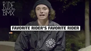 FAVORITE RIDER'S FAVORITE RIDER - PRESTON OKERT (BMX)