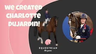 Equestrian the Game: We created Charlotte Dujardin!