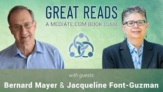 Great Reads Book Club - Bernard Mayer and Jacqueline Font-Guzman, interviewed by Michelle LeBaron