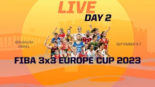 RE-LIVE | FIBA 3x3 Europe Cup 2023 | Israel | Day 2