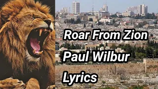 Roar From Zion (Live) - Paul Wilbur - Lyrics