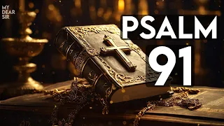 PSALM 91: MOST POWERFUL PRAYER IN THE BIBLE!