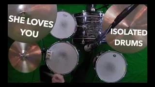 She Loves You - Isolated Drum Cover