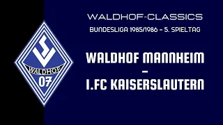 1985/86 | SV Waldhof Mannheim - 1.FC Kaiserslautern