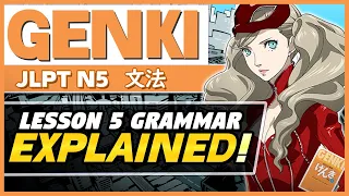 Complete Genki Lesson 5 Grammar (JLPT N5) -  I-Adjectives, Na-Adjectives, Counters and MORE!