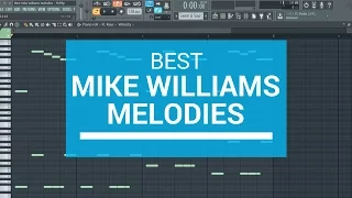 Best Mike Williams melodies in FL Studio (+FREE FLP & MIDIs)