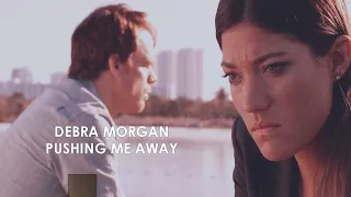 Dexter and Debra Morgan Tribute // Pushing Me Away {Fan Edit}