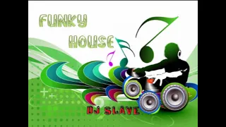 FUNKY DISCO HOUSE ★ FUNKY HOUSE AND FUNKY DISCO HOUSE ★ SESSION  309  ★ MASTERMIX #DJSLAVE