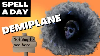 DEMIPLANE | Protect Your Secrets, Protect Your Plane - Spell A Day D&D 5E +1