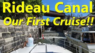 The Rideau Canal - Cruising Through 200 Year Old Locks!