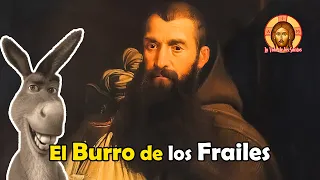 San Félix de Cantalicio: El Burro de los Frailes