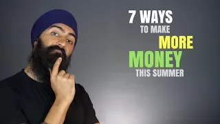 7 Ways To Make Money This Summer