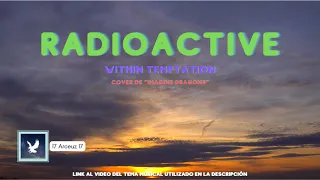 Radioactive / Within Temptation (COVER) / I7 Arceuz I7