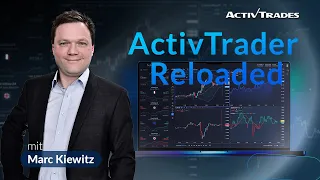 ActivTrader Reloaded - Die Web- & App-Plattform von ActivTrades in ganz neuem Glanz