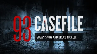 Case 93: Susan Snow and Bruce Nickell