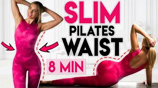 SLIM PILATES WAIST 🔥 Tight Waist & Belly Fat Burn | 8 min Workout