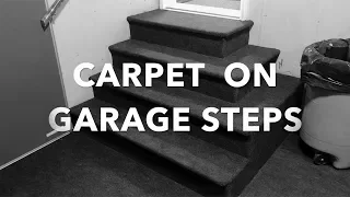 Installing Indoor Outdoor Carpet on Garage Steps.