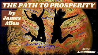 The Path To Prosperity. By James Allen. Full Audiobook.