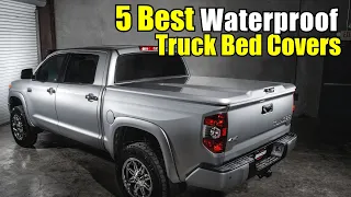 ✅ Best Waterproof Truck Bed Cover Recommended By Expert