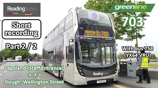 [Readingbuses] Short recording --- greenline 703 with bus 758 (YX64 VRU) (Part 2 / 2)