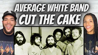 YOU HAVE TO DANCE!| FIRST TIME HEARING The Average White Band -  Cut The Cake REACTION