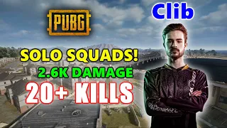 BBL Clib - 20+ KILLS (2.6K Damage) - SOLO SQUADS! - PUBG