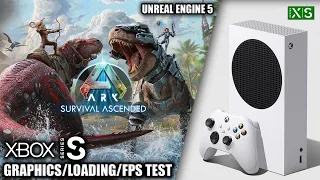Ark Survival Ascended - Xbox Series S Gameplay + FPS Test?