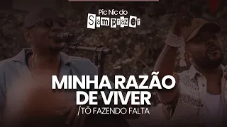 Pic Nic do Samprazer:  Minha Razão de Viver / Tô Fazendo Falta / Nem Dormindo Consigo te Esquecer