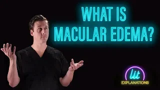 What Is Macular Edema?