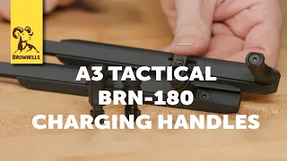 Product Spotlight: A3 Tactical BRN-180 Charging Handles