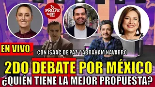 #EnVivo / 2do DEBATE PRESIDENCIAL. ¿QUIÉN REPRESENTA LA MEJOR PROPUESTA PARA MÉXICO?