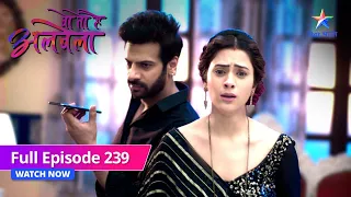 FULL EPISODE-239 | Woh Toh Hai Albelaa |Rashmi ne kiya Kanha se sawaal |वो तो है अलबेला #starbharat