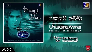 Unusama Amma | Shihan Mihiranga | Official Music Audio | Dreamz Of Shihan