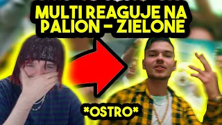 MULTI reaguje na PALION - ZIELONE feat. NEON *OSTRO*