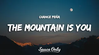 Chance Peña - The Mountain Is You (Lyrics)