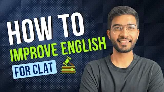 How To Improve English For CLAT I Complete Strategy for Starters I Keshav Malpani