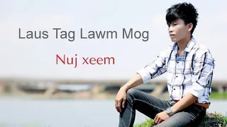 Laus tag lawm mog by nuj xeem muas Originally zang yang channel/5/11/2022