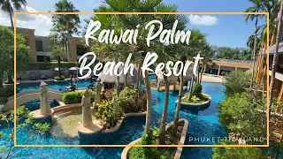 Rawai Palm Beach Resort / Rawai, Phuket Thailand 🇹🇭ราไว ปาล์ม บีช รีสอร์ท ภูเก็ต