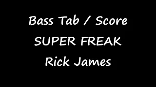 Rick James - Super Freak (BASS TABS - SCORE - LINE - SCORE)