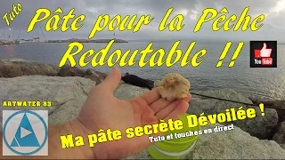 Pâte pour pêche en mer. Astuces et techniques.Pêche en méditerranée