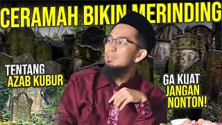 MERINDING‼️ Begini Suasana SIKSA KUBUR. Simak Pesan Ust. Adi Hidayat LC MA