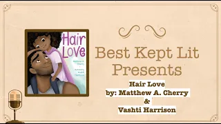 Hair Love By: Matthew A. Cherry and Vashti Harrison | Read Aloud Books for Kids