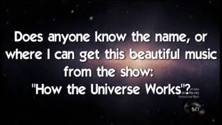 How the Universe Works Music