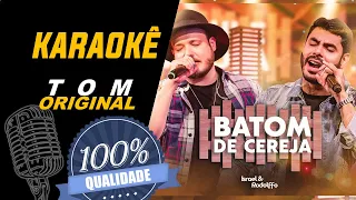 Batom de Cereja - Israel & Rodolffo, Karaoke