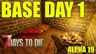 7 Days To Die Alpha 19 |  Base Day One | Ep 1
